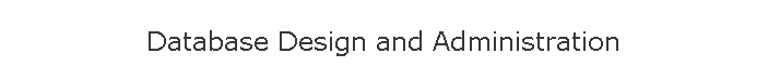 Database Design and Administration